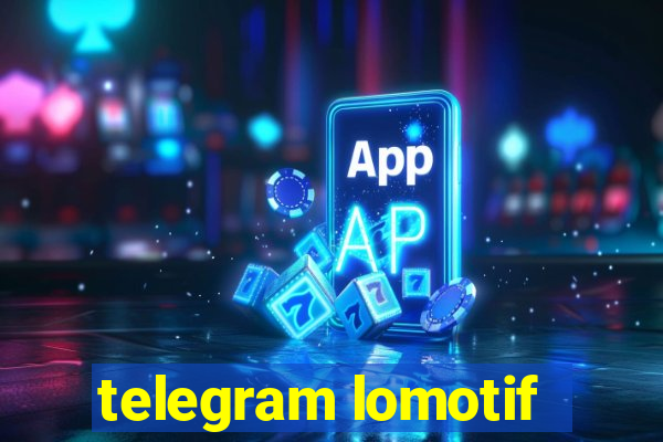 telegram lomotif